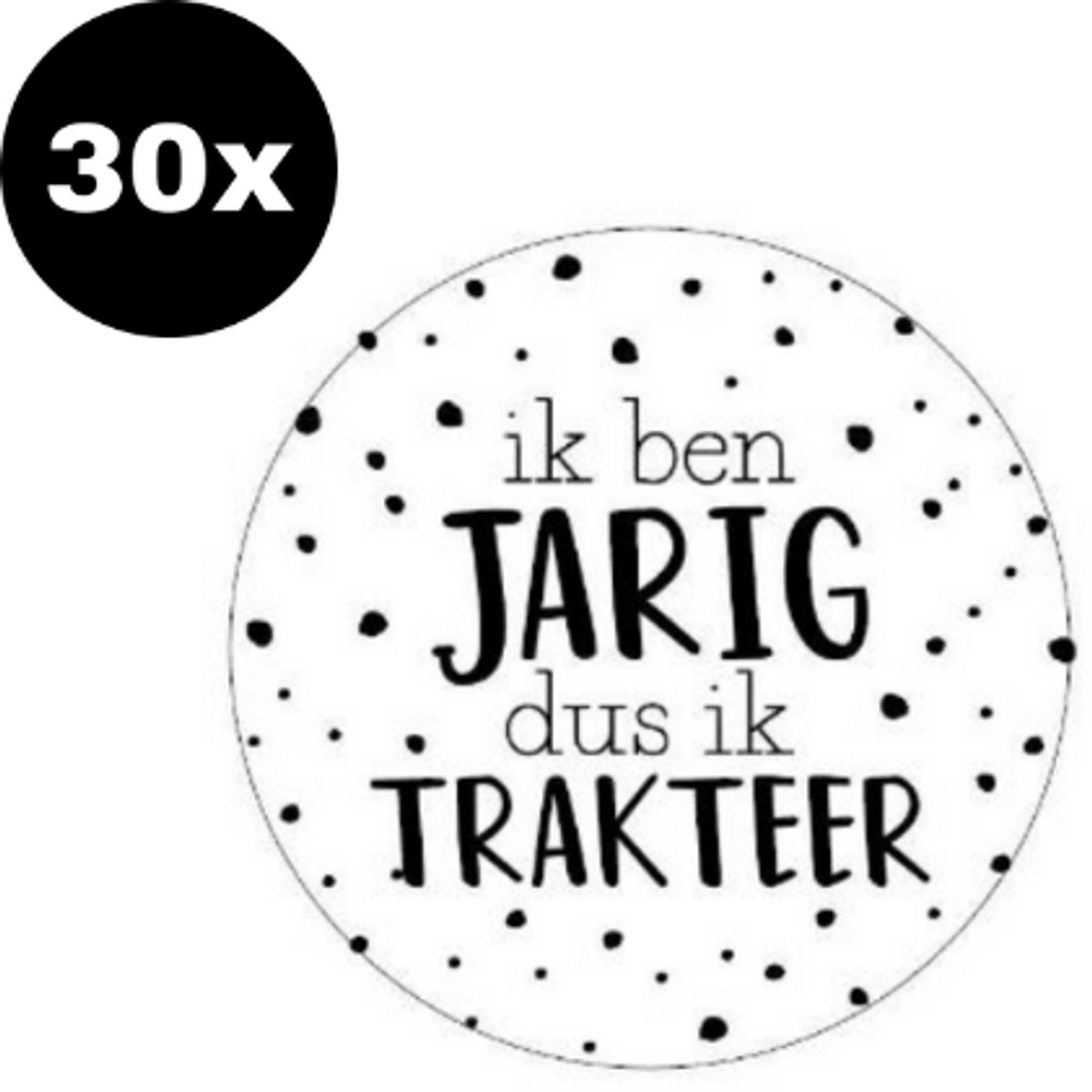 30x ZOETTT Ik ben jarig dus ik trakteer | Wit | Zwarte stippen | 40 mm | Traktatiesticker Hoera | Cadeausticker | Sluitzegel | Sluitsticker | Traktatie - Verjaardag - Feest | Kinder traktatie